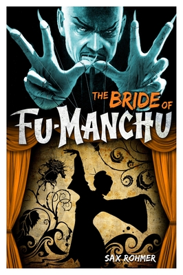 The Bride of Fu-Manchu - Rohmer, Sax