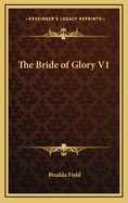 The Bride of Glory V1