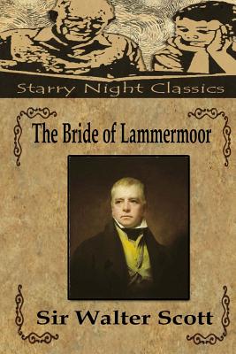 The Bride of Lammermoor - Gill, Natalie (Editor), and Scott, Walter