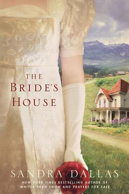 The Bride's House - Dallas, Sandra, and Enderlin, Jennifer (Editor)