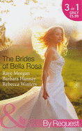 The Brides of Bella Rosa: Beauty and the Reclusive Prince / Executive: Expecting Tiny Twins / Miracle for the Girl Next Door
