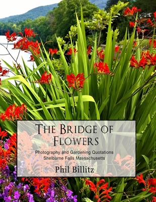 The Bridge of Flowers - Billitz, Phil