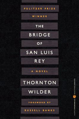 The Bridge of San Luis Rey - Wilder, Thornton