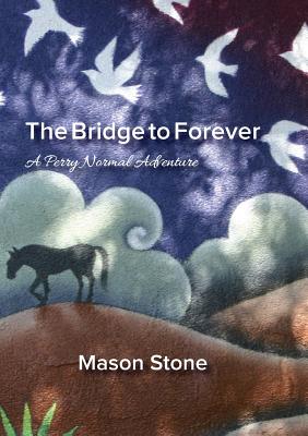 The Bridge To Forever - Stone, Mason