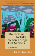 The Bridge to Take When Things Get Serious