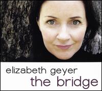 The Bridge - Elizabeth Geyer