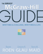 The Brief McGraw-Hill Guide, Writing for College, Writing for Life