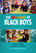 The Brilliance of Black Boys: Cultivating School Success in the Early Grades