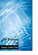 The Brimming Cup - Fisher, Dorothy Canfield
