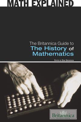 The Britannica Guide to the History of Mathematics - Gregersen, Erik (Editor)