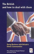 The British and How to Deal with Them: Doing Business with Britain's Ethnic Communities