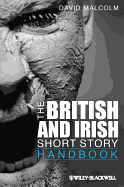 The British and Irish Short Story Handbook