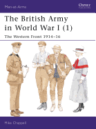 The British Army in World War I (1): The Western Front 1914-16