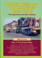 The British Buses and Trolleybuses 1950s-1970s: South West