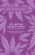 The British Growth Crisis: The Search for a New Model