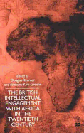 The British Intellectual Engagement with Africa in the Twentieth Century