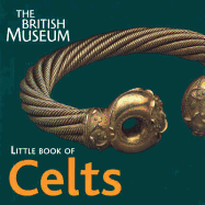 The British Museum Little Book of Celts
