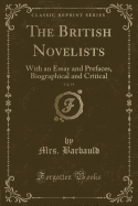 The British Novelists, Vol. 19: With an Essay and Prefaces, Biographical and Critical (Classic Reprint)