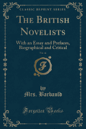 The British Novelists, Vol. 44: With an Essay and Prefaces, Biographical and Critical (Classic Reprint)