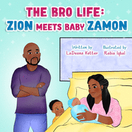 The Bro Life: Zion Meets Baby Zamon