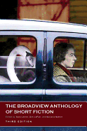 The Broadview Anthology of Short Fiction - Third Edition