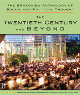 The Broadview Anthology of Social and Political Thought - Volume 2: The Twentieth Century and Beyond