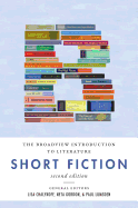 The Broadview Introduction to Literature: Short Fiction - Second Edition