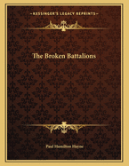 The Broken Battalions