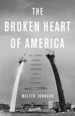 violent louis america states united history st broken heart walter johnson alibris