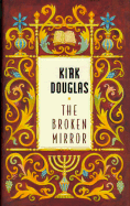 The Broken Mirror - Douglas, Kirk