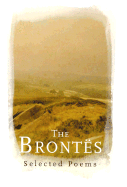 The Brontes: Selected Poems - Norris, Pamela (Editor)