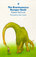 The Brontosaurus Bumper Book - McCrum, Robert