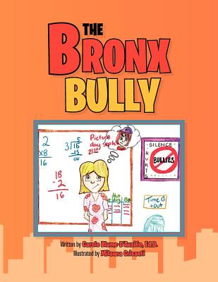 The Bronx Bully - Blume-D'Ausilio, Carole Ed D