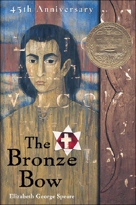 The Bronze Bow - Speare, Elizabeth G