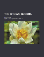 The Bronze Buddha; A Mystery