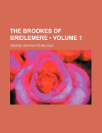 The Brookes of Bridlemere; Volume 1