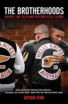 The Brotherhoods: Inside the Outlaw Motorcycle Clubs - Veno, Arthur, and Gannon, Ed