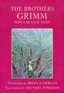 The Brothers Grimm Popular Folk Tales