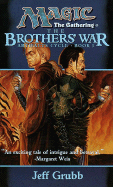 The Brothers' War: Artifacts Cycle, Book I - Grubb, Jeff