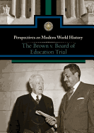 The Brown v. Board of Education Trial