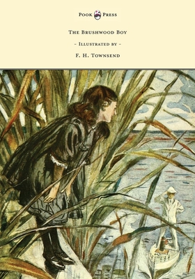 The Brushwood Boy - Illustrated by F. H. Townsend - Kipling, Rudyard