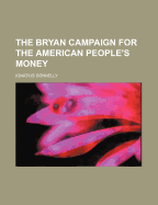 The Bryan Campaign for the American People's Money