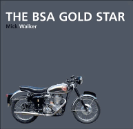 The BSA Gold Star - Walker, Mick