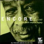 The Buck Clayton Legacy: Encore Live