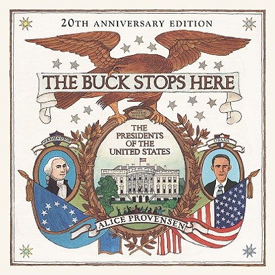 The Buck Stops Here: The Presidents of the United States - Provensen, Alice