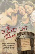 The Bucket List Dare: Love Comes on a Dare Four Romance Novellas