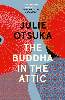 The Buddha in the Attic - Otsuka, Julie