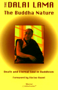 The Buddha Nature: Death and Eternal Soul in Buddhism