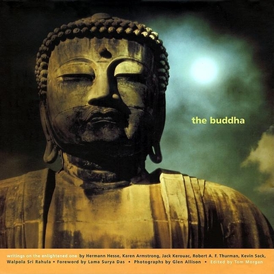 The Buddha - Morgan, Tom (Editor), and Das, Lama Surya (Foreword by)