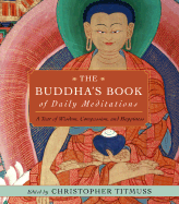 The Buddha's Book of Daily Meditations: A Year of Wisdom, Compassion, and Happiness